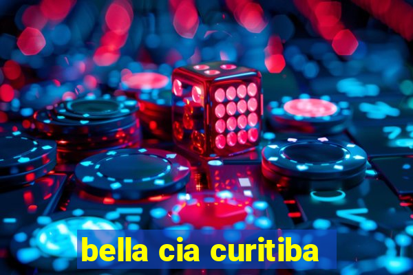 bella cia curitiba